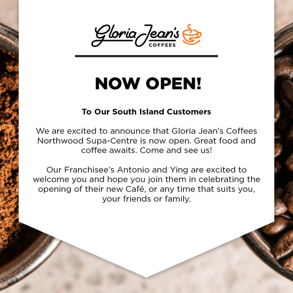 Gloria Jean's Coffees Northwood Supa Centre Now Open!